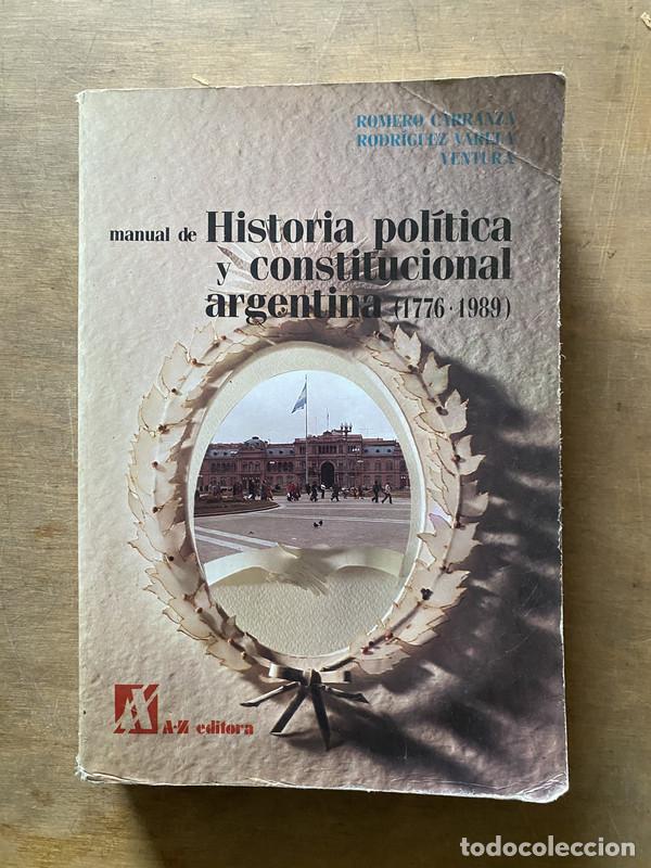 Libros de segunda mano: Manual de Historia politica y constitucional argentina (1776-1989) - Romero Carranza / Rodriguez Var