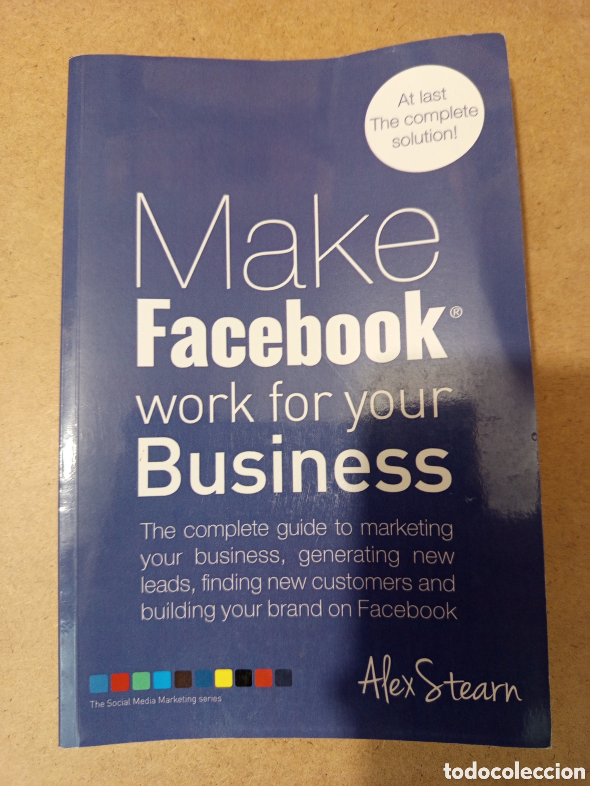 Libros de segunda mano: MAKE FACEBOOK WORK FOR YOUR BUSINESS (ALEX STEARN)