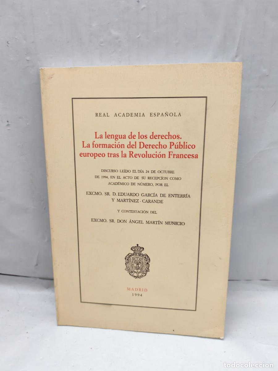 Livres d'occasion: La lengua de los derechos. La formaci&oacute;n del Derecho P&uacute;blico europeo tras la Revoluci&oacute;n Francesa