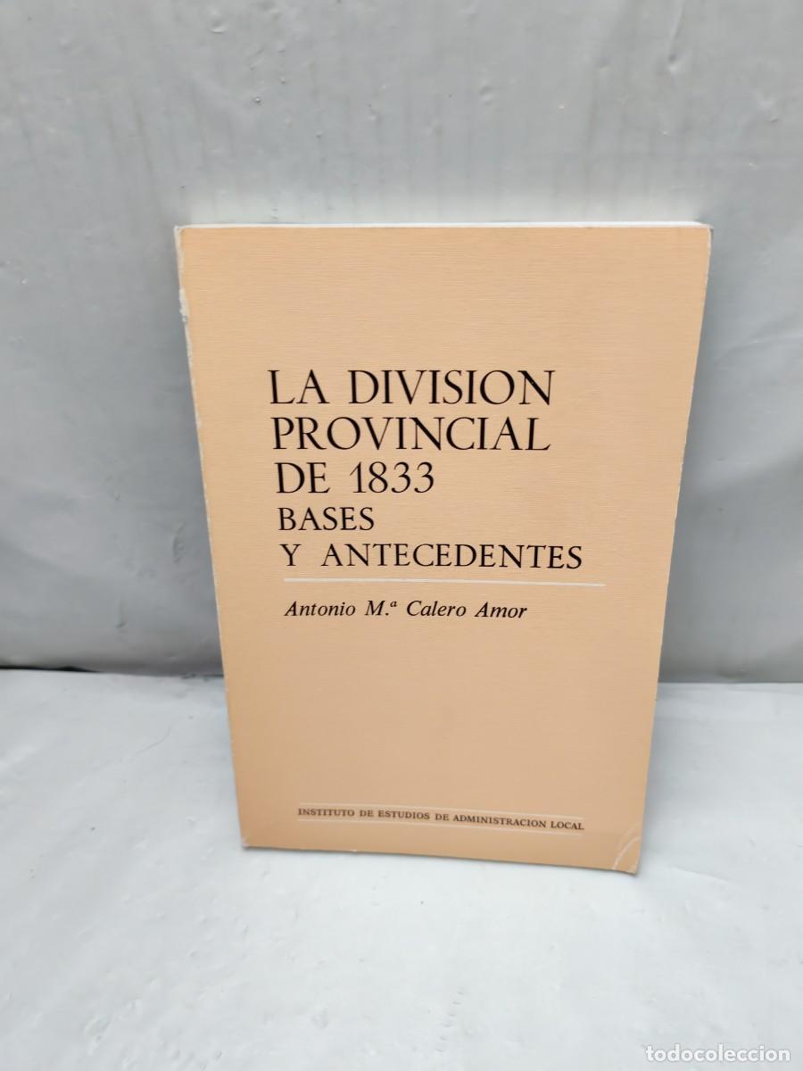 Second hand books: Divisi&oacute;n provincial de 1833, Las Bases y antecedentes