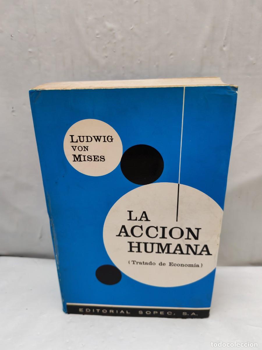 Gebrauchte B&uuml;cher: La acci&oacute;n humana: Tratado de econom&iacute;a