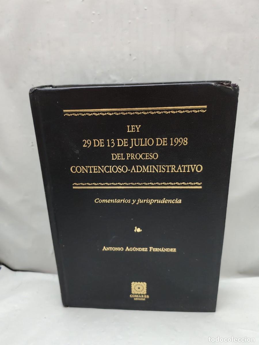 Second hand books: Ley 29 de 13 de julio de 1998, del proceso Contencioso-Administrativo (FIRMA AUTOR)