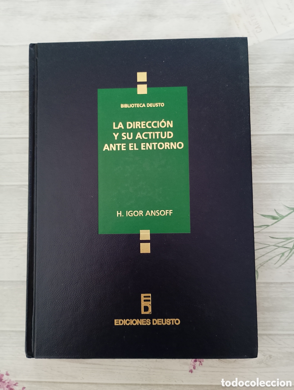 Libros de segunda mano: La Direcci&oacute;n y su actitud ante el entorno. H. Igor Ansoff