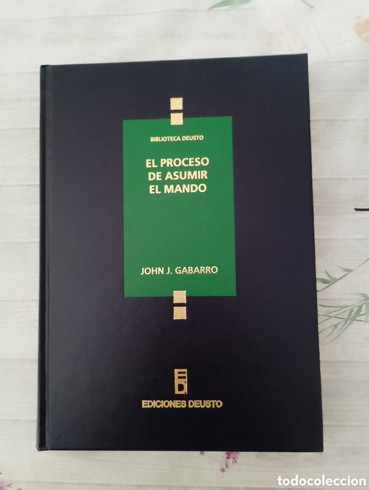 Libros de segunda mano: El proceso de asumir el mando. John J. Gabarro