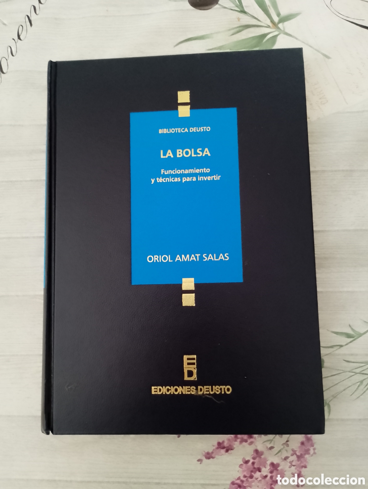 Libros de segunda mano: La Bolsa. Funcionamiento y t&eacute;cnicas para invertir. Oriol Amat