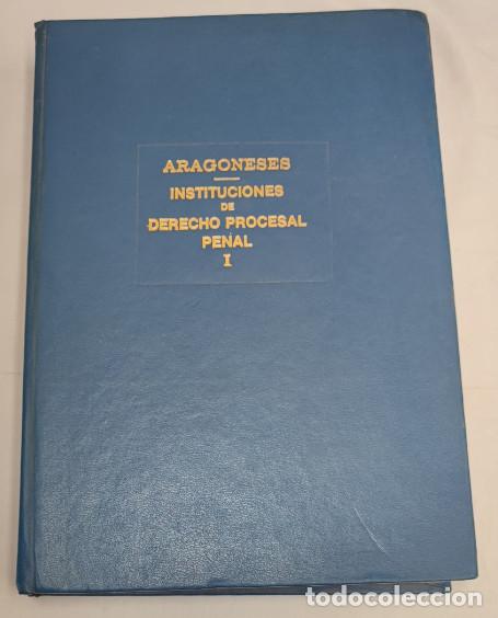 Libros de segunda mano: INSTITUCIONES DE DERECHO PROCESAL PENAL I, PEDRO ARAGONESES ALONSO 1979, LIBRO DE DERECHO
