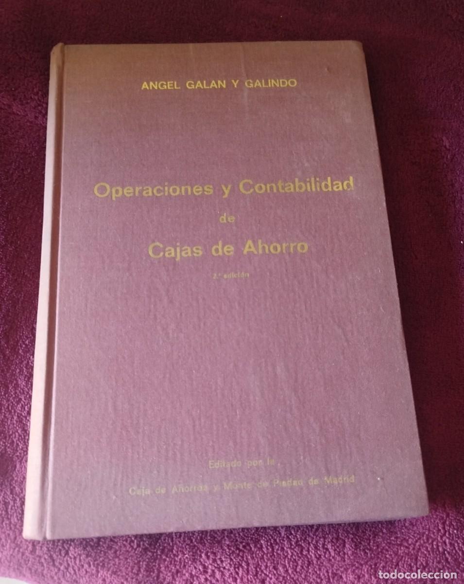 Libros de segunda mano: Operaciones y Contabilidad de Cajas de Ahorro Autor: &Aacute;ngel Gal&aacute;n y Galindo, ed 1969