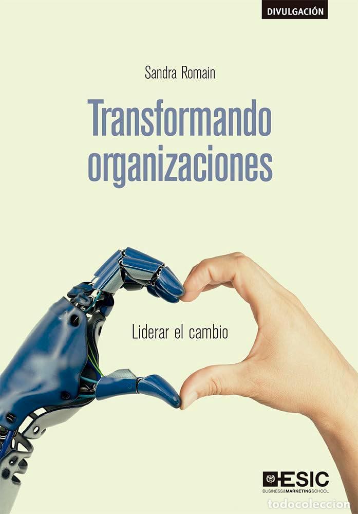 Livres d'occasion: Transformando organizaciones: Liderar el cambio (ESIC)