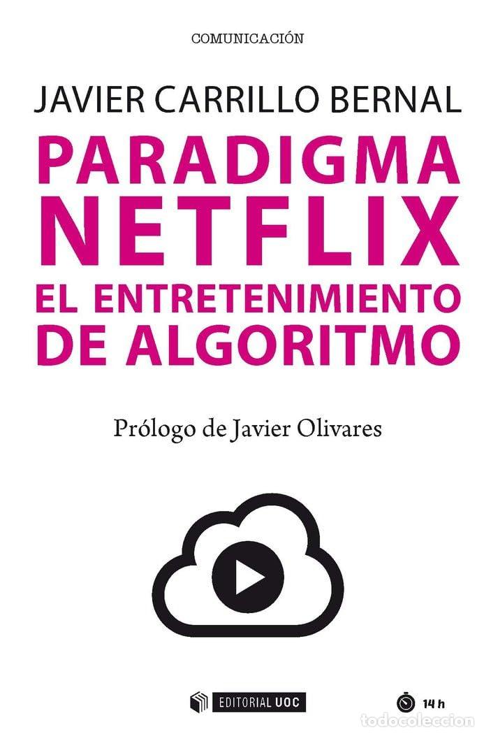 Livres d'occasion: PARADIGMA NETFLIX: El entretenimiento de algoritmo: 604 (Manuales)