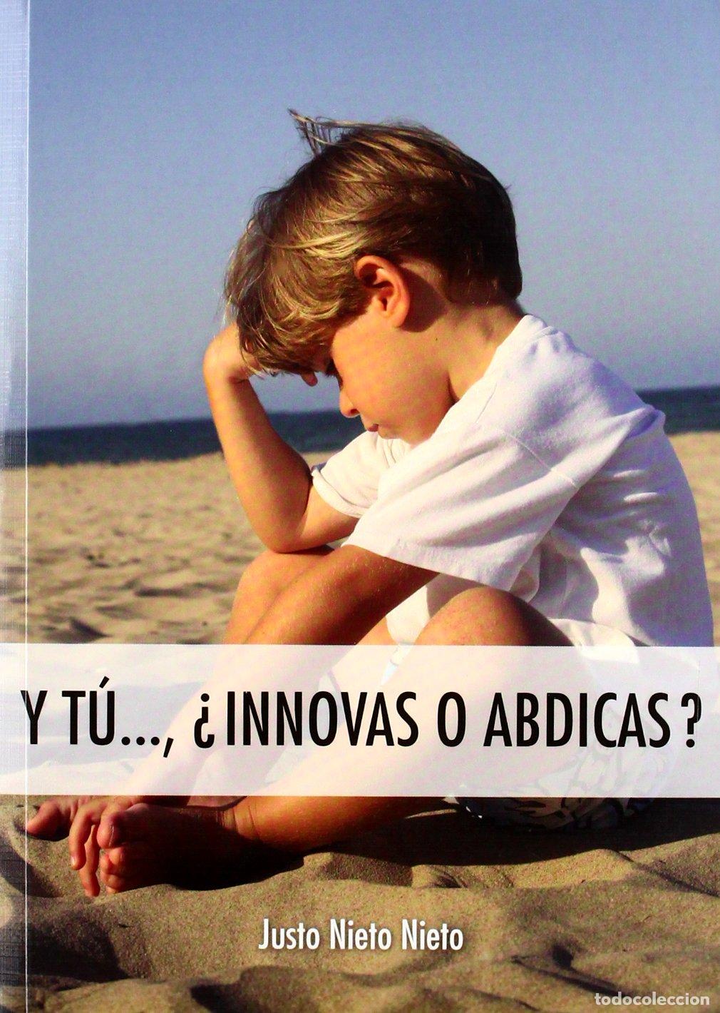 Libros de segunda mano: Y T&uacute;... &iquest;Innovas O Abdicas? - Foto 1