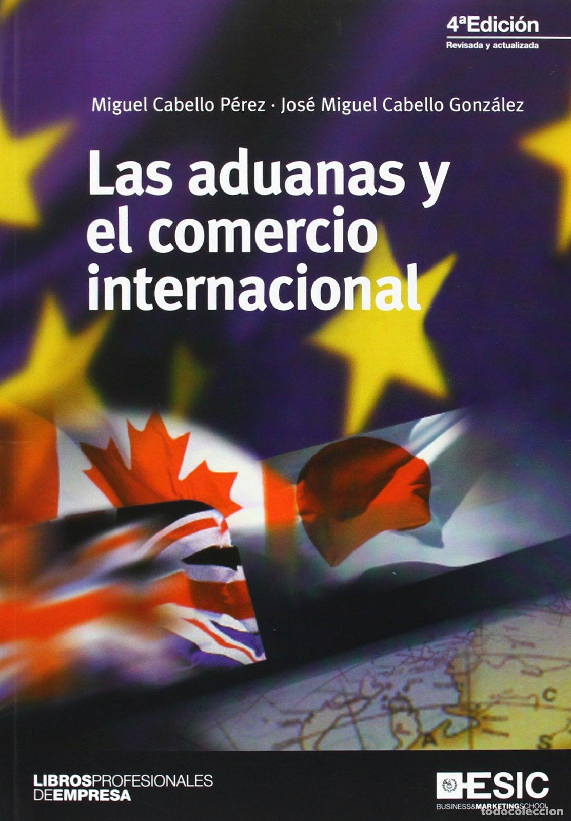 Gebrauchte B&uuml;cher: Aduanas y el comercio internacional, Las (4&ordf; ed.) (Libros profesionales)