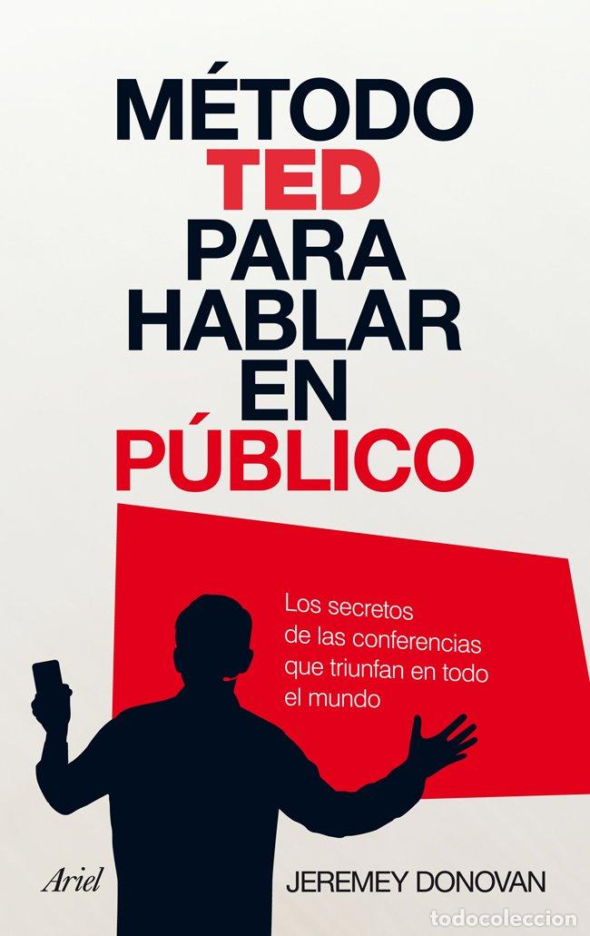Gebrauchte B&uuml;cher: M&eacute;todo TED para hablar en p&uacute;blico: Los secretos de las conferencias que triunfan en todo el mundo (A