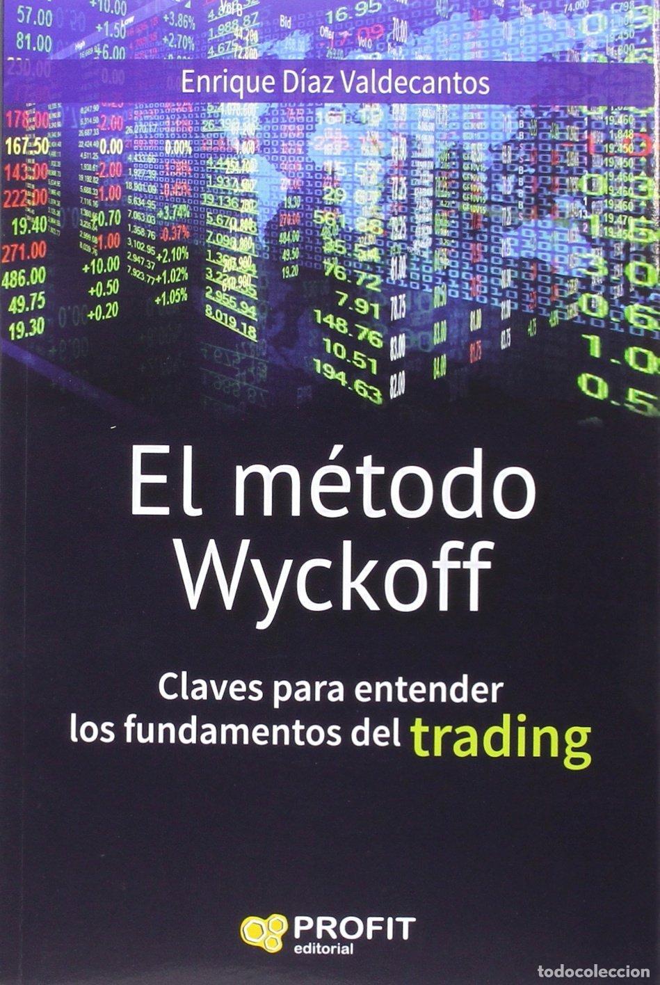 Second hand books: El m&eacute;todo Wyckoff: Claves para entender los fundamentos de trading (SIN COLECCION)