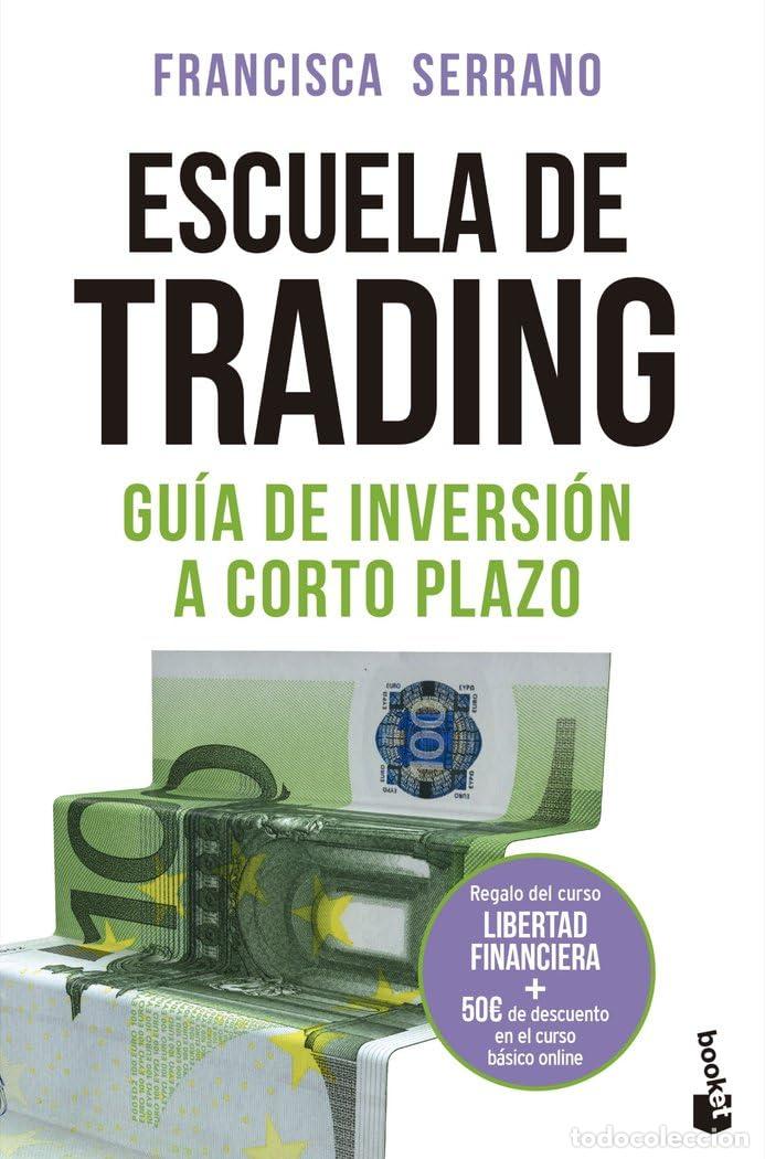 Libros de segunda mano: Escuela de trading: Gu&iacute;a de inversi&oacute;n a corto plazo (Empresa y Talento)