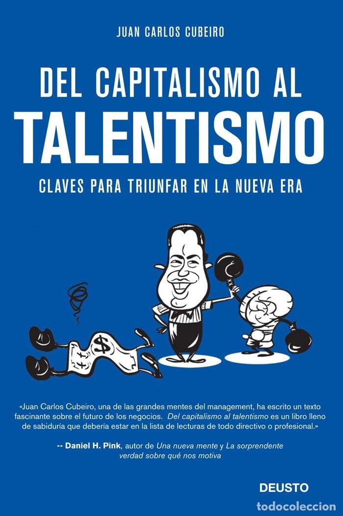 Gebrauchte B&uuml;cher: Del capitalismo al talentismo: Claves para triunfar en la nueva era (Deusto)