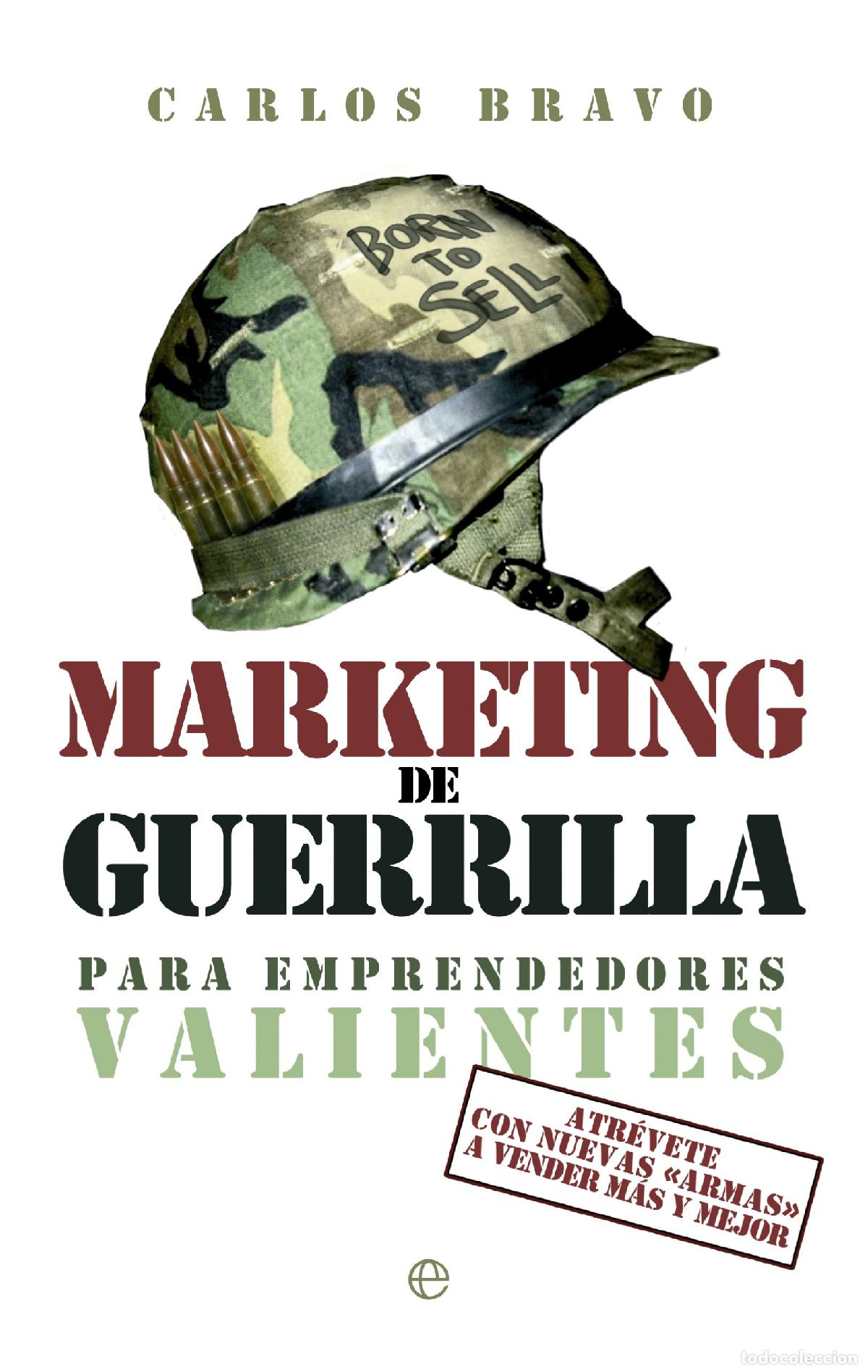 Gebrauchte B&uuml;cher: Marketing de guerrilla para emprendedores valientes: Atr&eacute;vete con nuevas armas a vender m&aacute;s y mejor