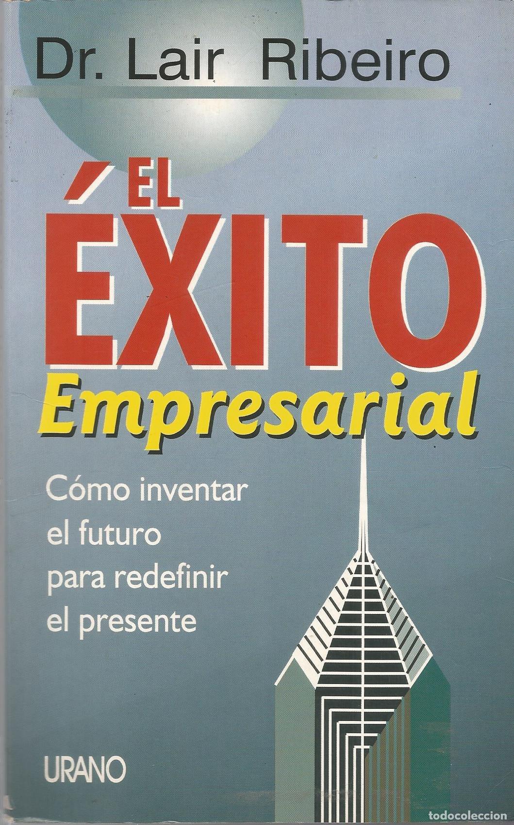 Libros de segunda mano: El &eacute;xito empresarial: c&oacute;mo inventar el futuro para redefinir el presente (SIN COLECCION)