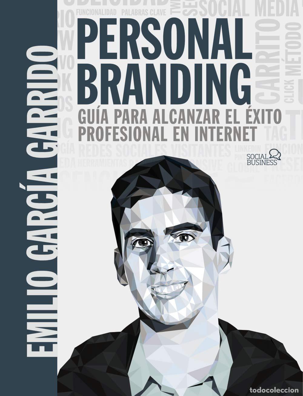 Libros de segunda mano: Personal Branding. Gu&iacute;a para alcanzar el &eacute;xito profesional en Internet (SOCIAL MEDIA)
