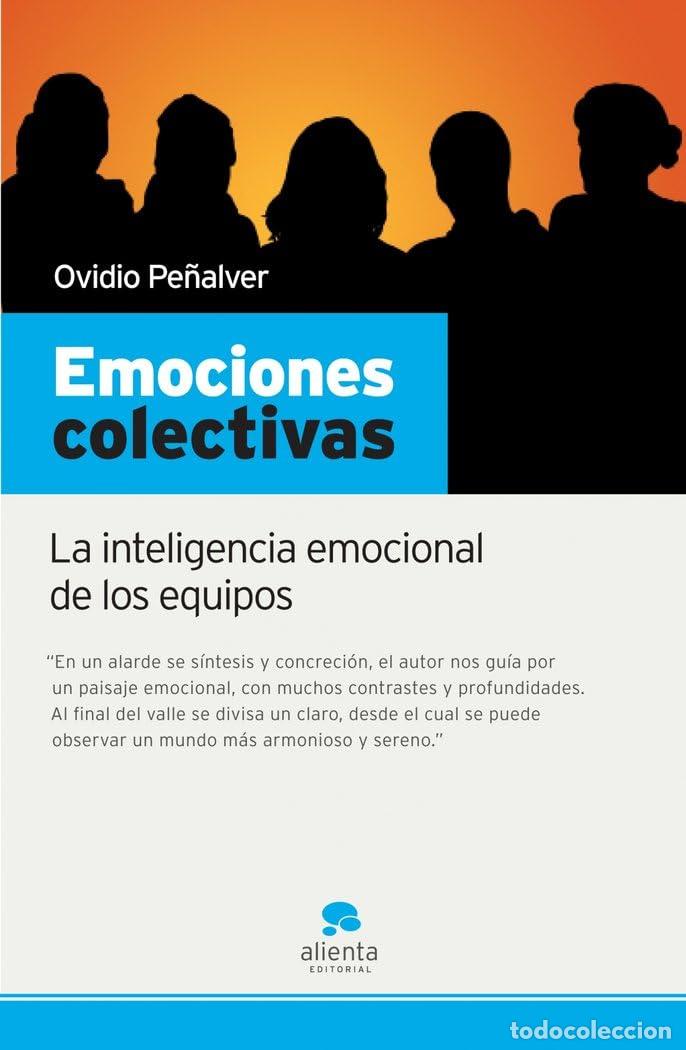 Libros de segunda mano: Emociones colectivas: La inteligencia emocional de los equipos (Narrativa Empresarial)