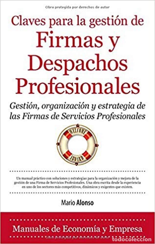 Second hand books: Claves para la gesti&oacute;n de Firmas y Despachos Profesionales: Gesti&oacute;n, organizaci&oacute;n y estrategia de la