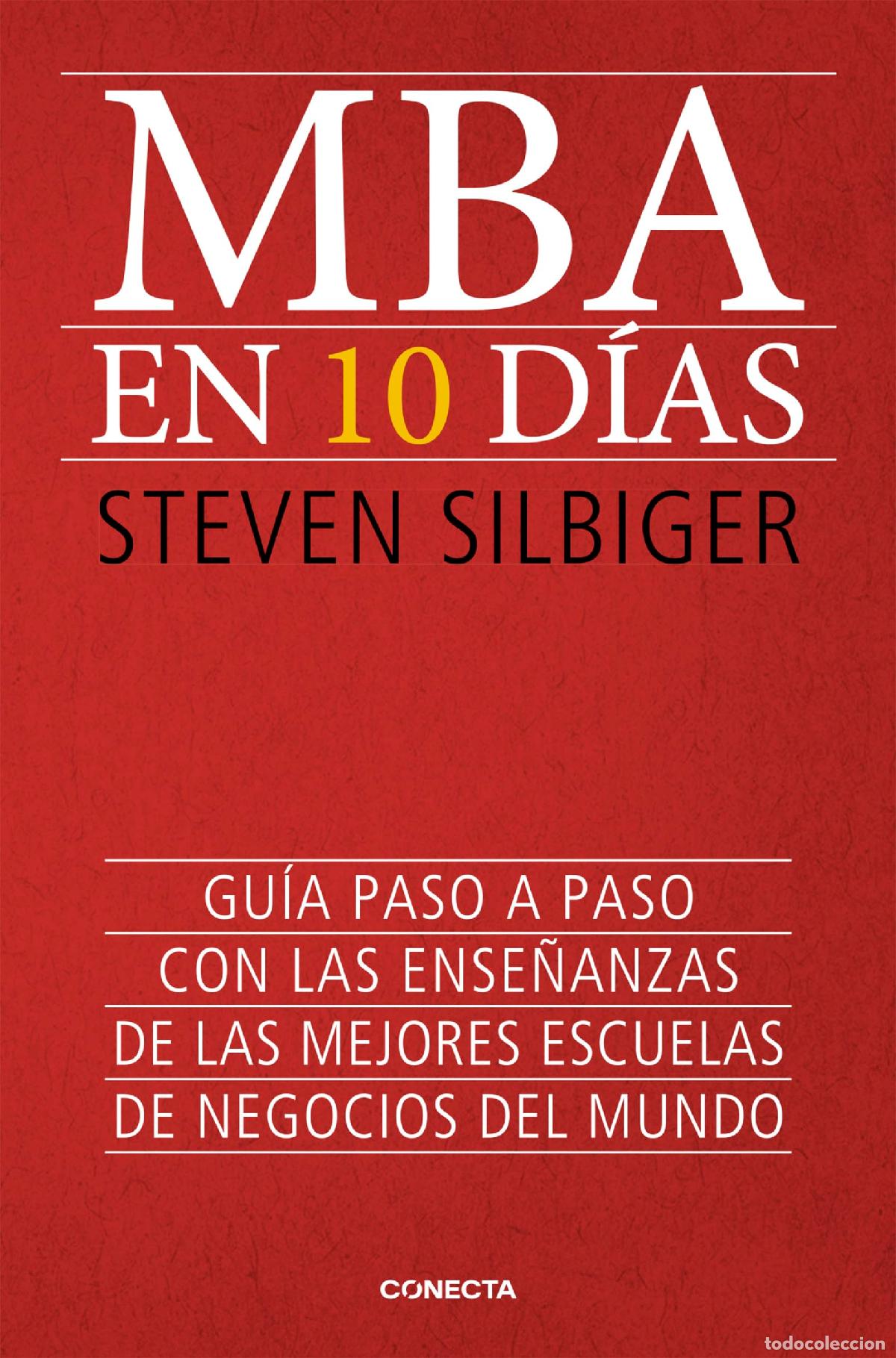 Livres d'occasion: MBA en 10 d&iacute;as: Gu&iacute;a paso a paso con las ense&ntilde;anzas de las mejores escuelas de negocios del mundo (C