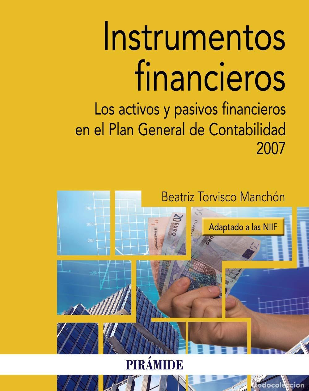 Libros de segunda mano: Instrumentos financieros: Los activos y pasivos financieros en el Plan General de Contabilidad 2007