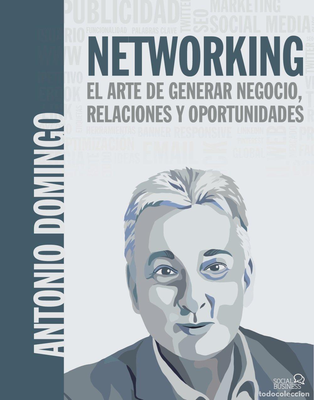 Libros de segunda mano: Networking. El arte de generar negocio, relaciones y oportunidades (SOCIAL MEDIA)