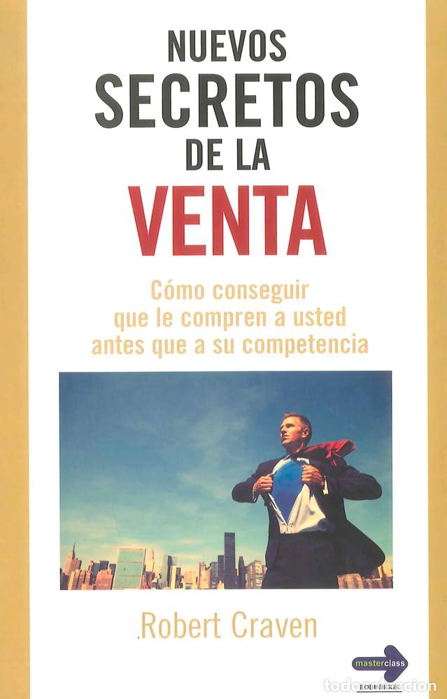 Libros de segunda mano: Nuevos secretos de la venta: C&oacute;mo conseguir que le compren a usted antes que a su competencia