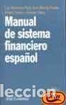 Libros de segunda mano: Manual de sistema financiero espa&ntilde;ol