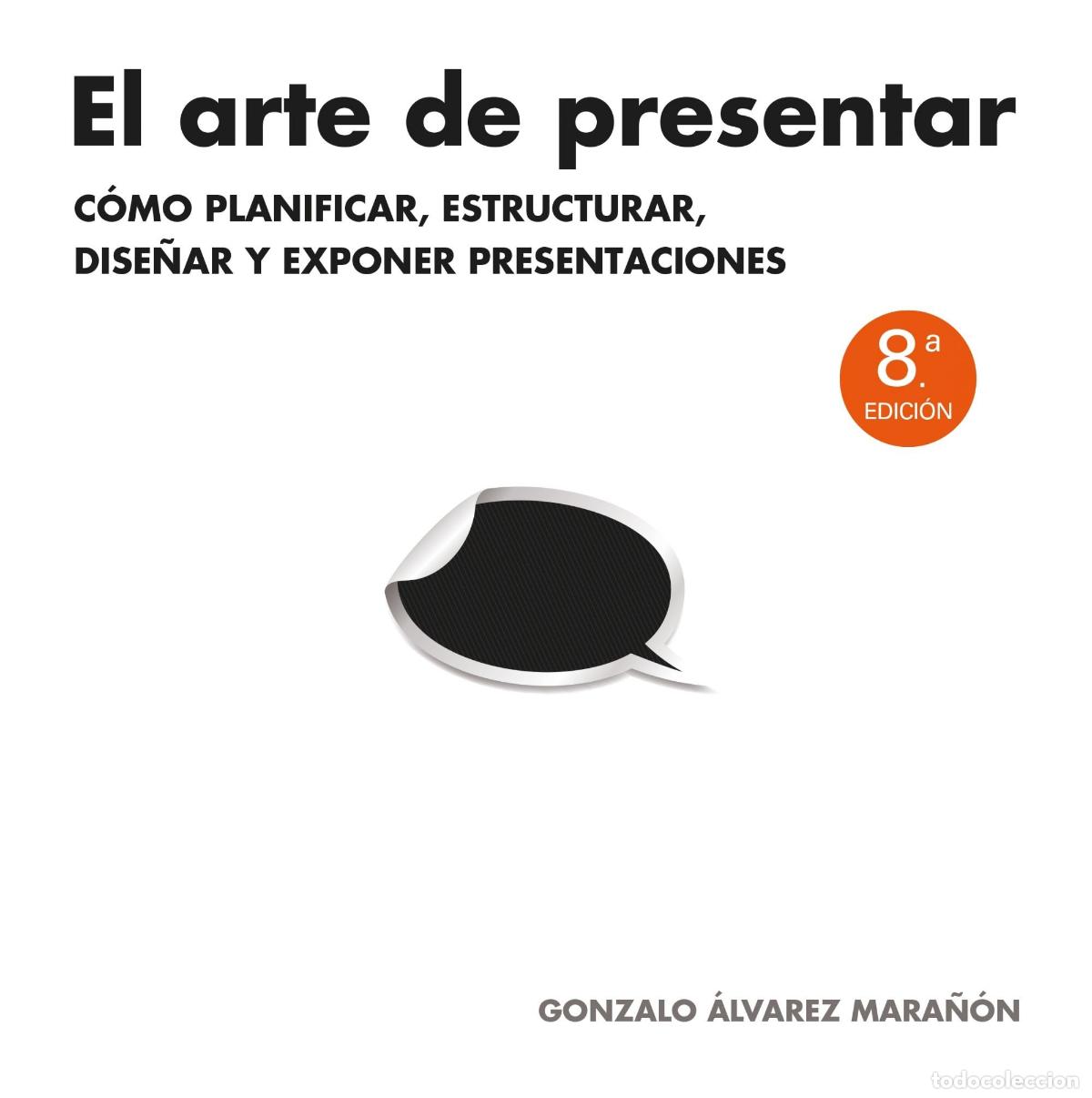 Livros em segunda m&atilde;o: El arte de presentar: C&oacute;mo planificar, estructurar, dise&ntilde;ar y exponer presentaciones (Gesti&oacute;n 2000)