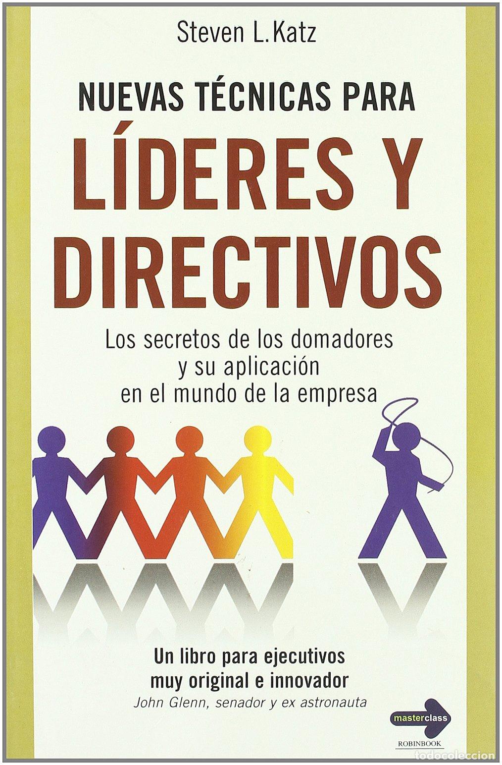 Gebrauchte B&uuml;cher: NUEVAS T&Eacute;CNICAS PARA L&Iacute;DERES Y DIRECTIVOS. Los secretos de los domadores y su aplicaci&oacute;n en el mundo
