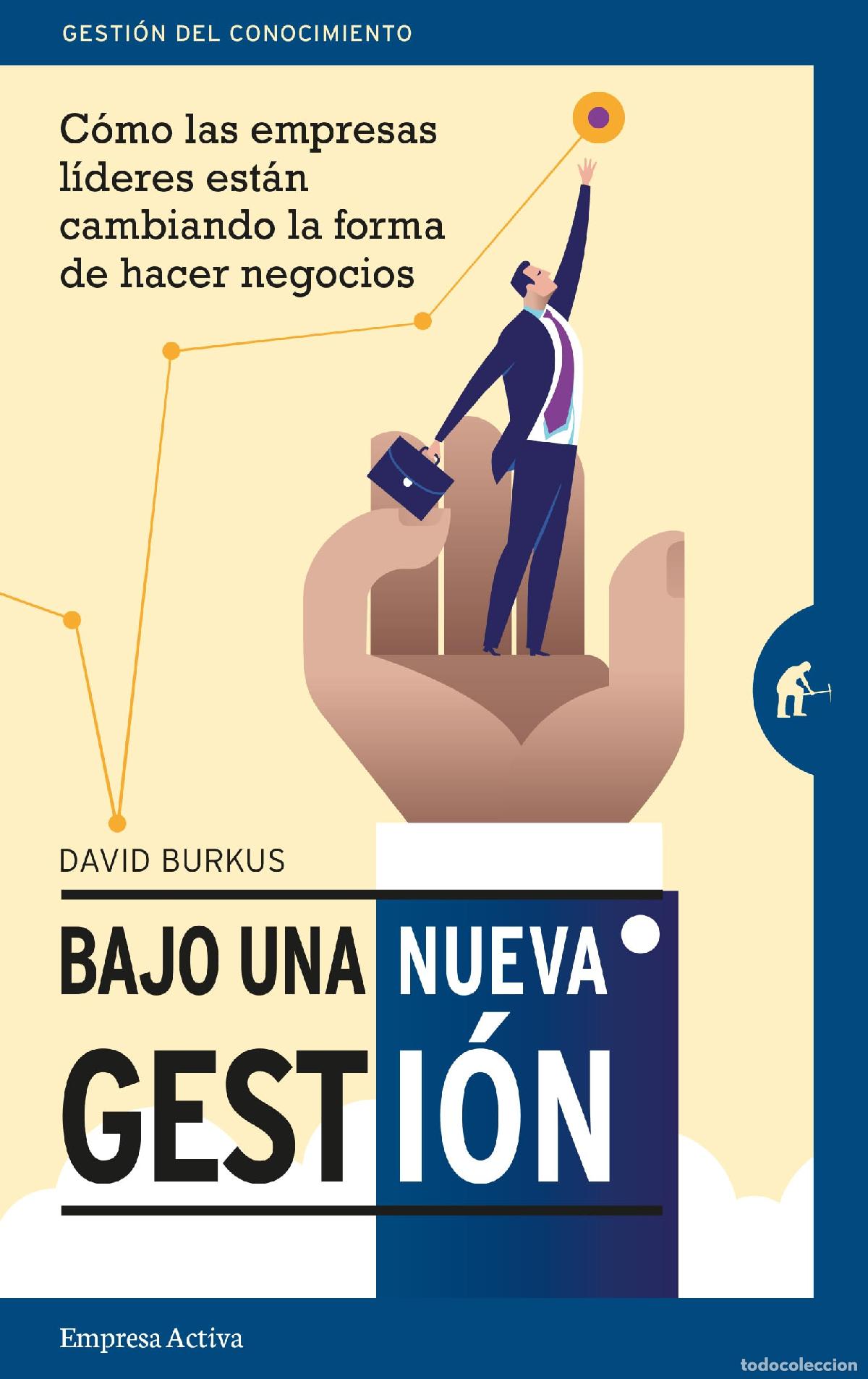 Gebrauchte B&uuml;cher: Bajo una nueva gesti&oacute;n: C&oacute;mo las empresas l&iacute;deres est&aacute;n cambiando la forma de hacer negocios (Gesti&oacute;