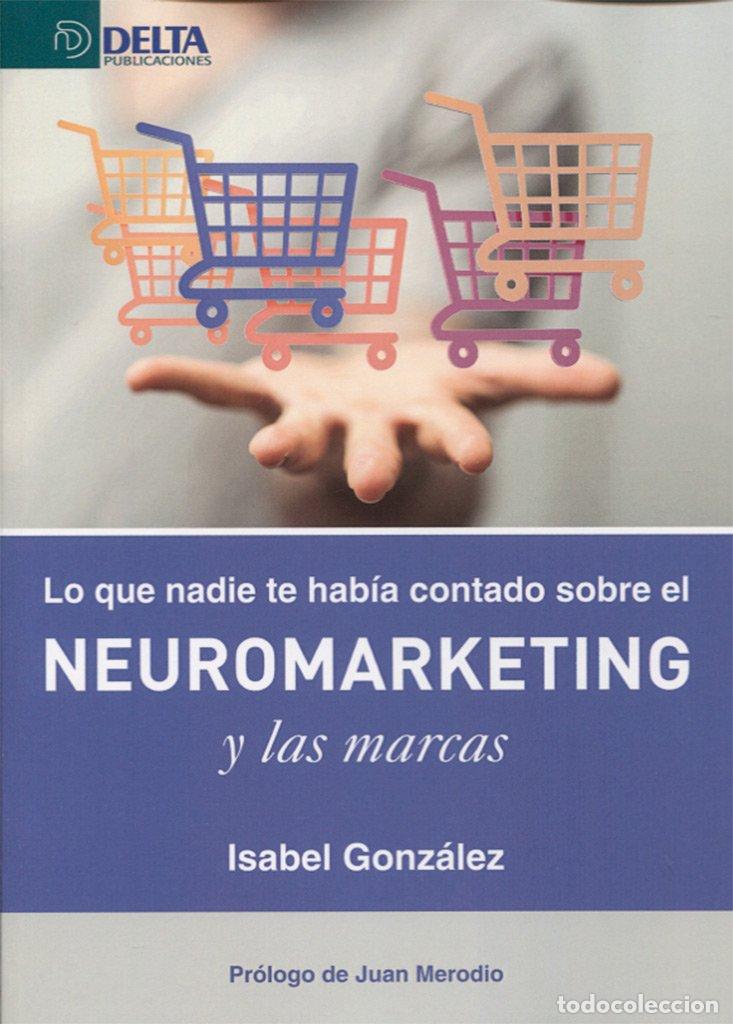 Second hand books: Lo que nadie te hab&iacute;a contado sobre el Neuromarketing y las Marcas (SIN COLECCION)