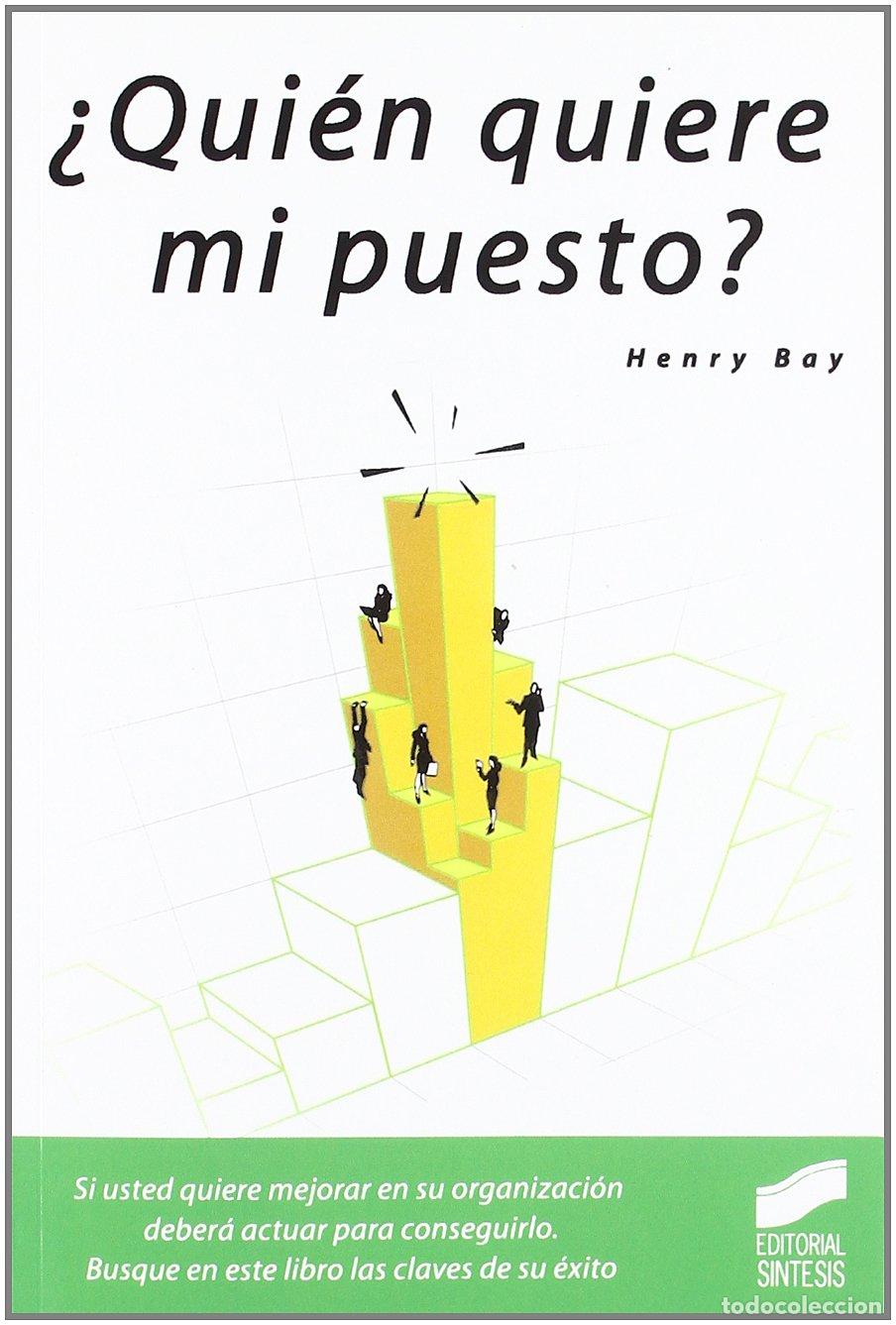 Libros de segunda mano: &iquest;Qui&eacute;n quiere mi puesto?: 1 (Narrativa empresarial)