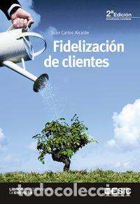 Libros de segunda mano: Fidelizaci&oacute;n De Clientes (2&ordf; Ed.) (Libros profesionales)