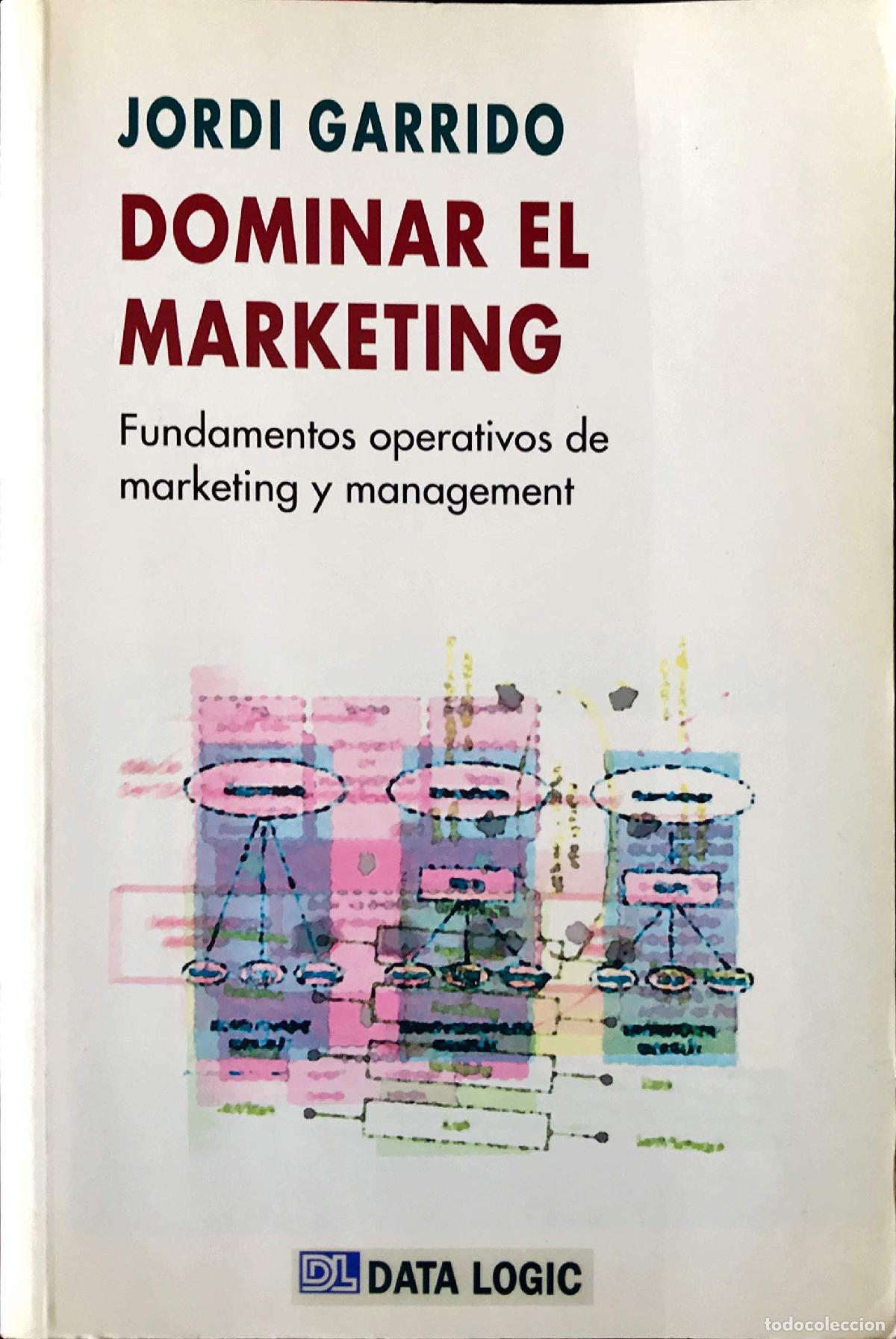 Libros de segunda mano: Dominar el Marketing : fundamentos operativos de marketing y management