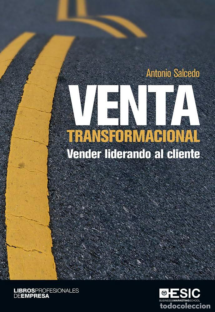 Libri di seconda mano: Venta Transformacional: Vender liderando al cliente (Libros profesionales)