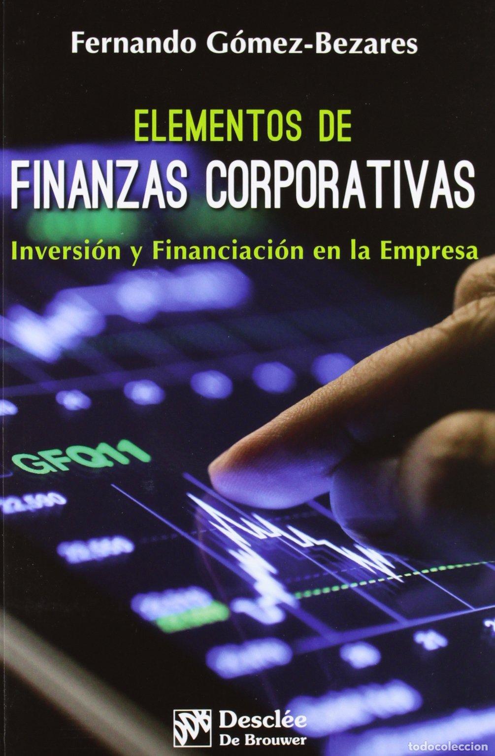 Gebrauchte B&uuml;cher: Elementos de finanzas corporativas: Inversi&oacute;n y financiaci&oacute;n en la empresa (Biblioteca de Gesti&oacute;n)