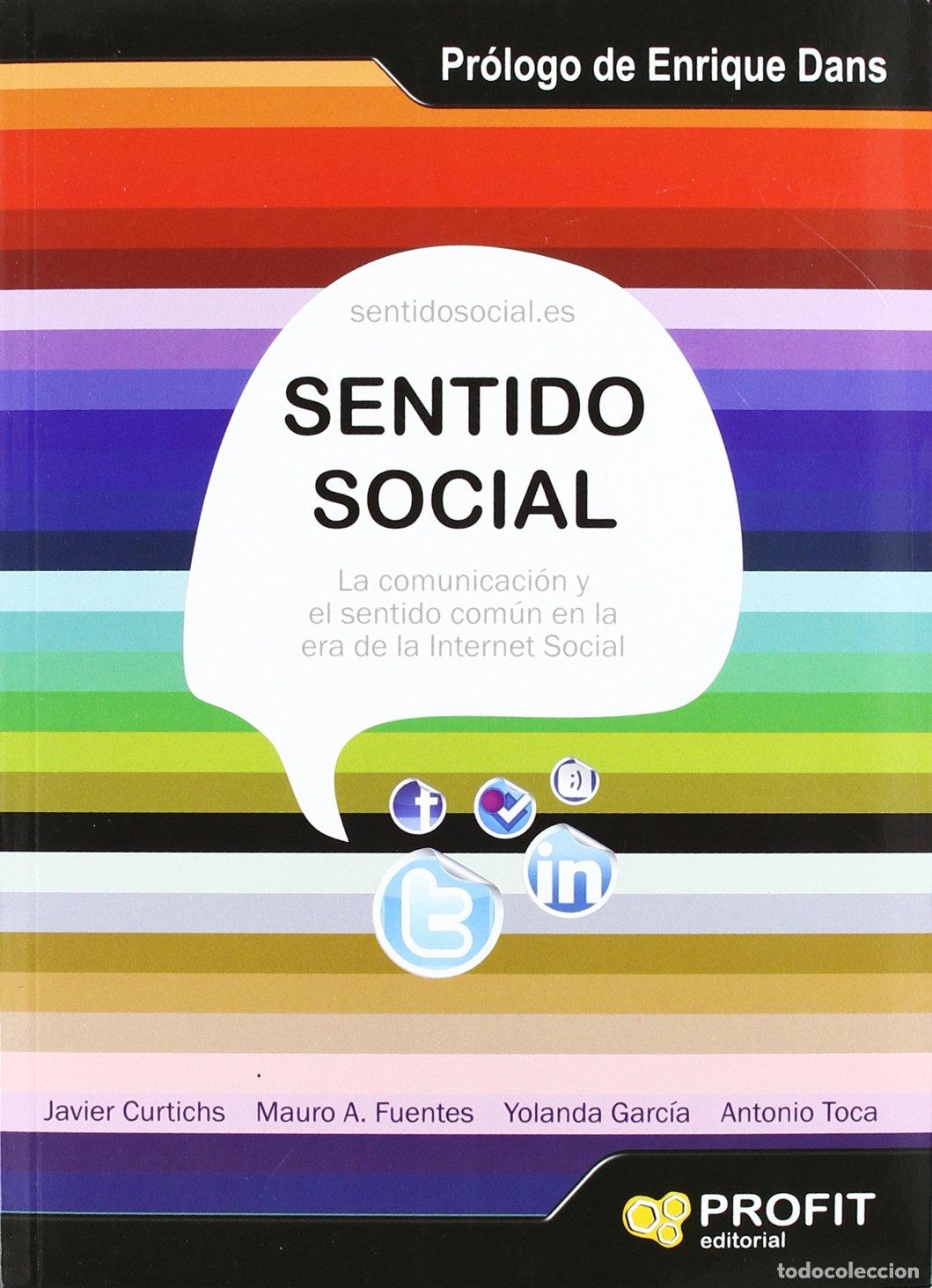Libros de segunda mano: Sentido social: La comunicaci&oacute;n y el sentido com&uacute;n en la era de la Internet social (SIN COLECCION)