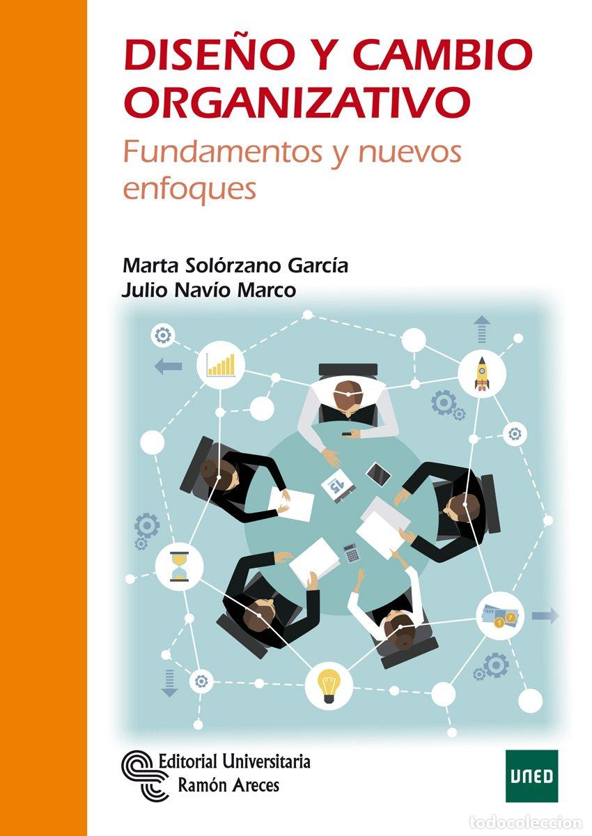 Libros de segunda mano: Dise&ntilde;o y cambio organizativo: Fundamentos y nuevos enfoques (Libro T&eacute;cnico)