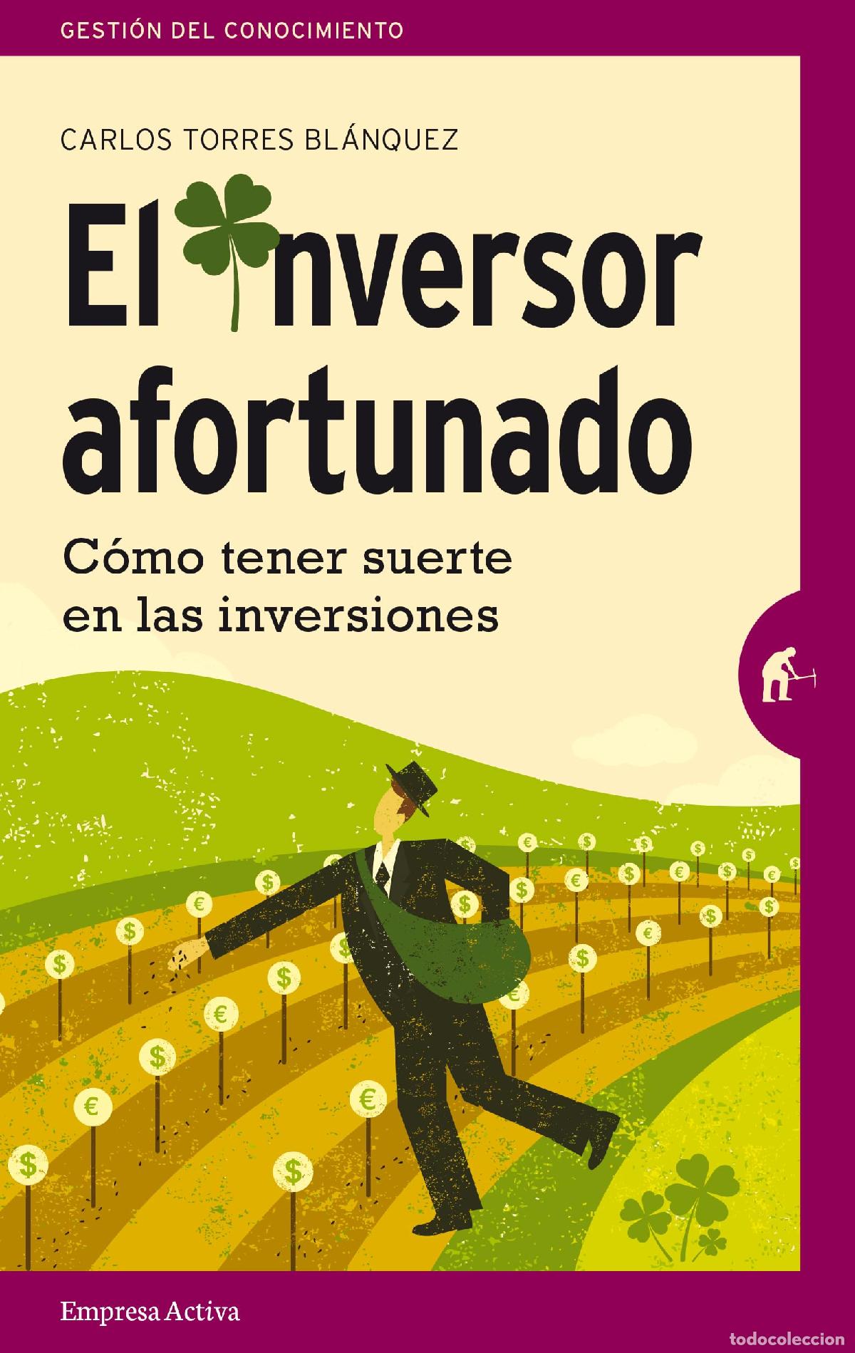 Libros de segunda mano: El inversor afortunado: C&oacute;mo tener suerte en las inversiones (Narrativa empresarial)