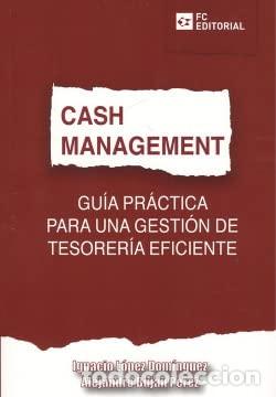 Libros de segunda mano: Cash Management. Gu&iacute;a Pr&aacute;ctica para una Gesti&oacute;n de Tesorer&iacute;a Eficiente (ECONOMIA Y EMPRESA)