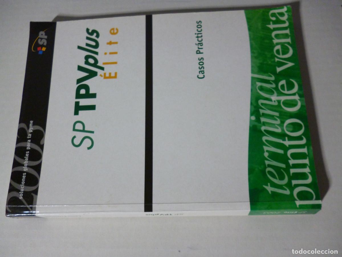 Libros de segunda mano: LIBRO SP TPVPLUS-&Eacute;LITE. CASOS PR&Aacute;CTICOS - GRUPO SP- EDICI&Oacute;N 2003- 312 P&Aacute;GINAS -