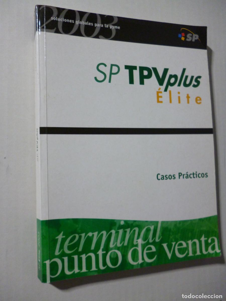 Second hand books: LIBRO SP TPVPLUS-&Eacute;LITE. CASOS PR&Aacute;CTICOS - GRUPO SP- EDICI&Oacute;N 2003- 312 P&Aacute;GINAS -
