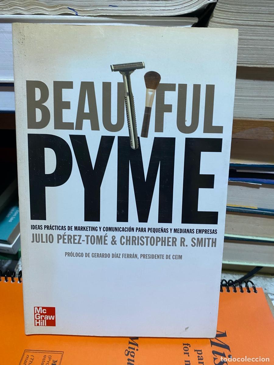 Libros de segunda mano: BEAUTIFUL PYME, JULIO PEREZ TOME, MC GRAW HILL