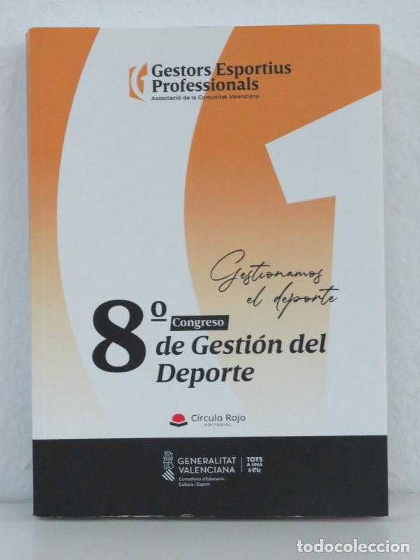 Libros de segunda mano: 8&ordm; Congreso de Gesti&oacute;n del Deporte - Asociaci&oacute;n de Gestores Deportivos Profesionales - C&iacute;rculo Rojo