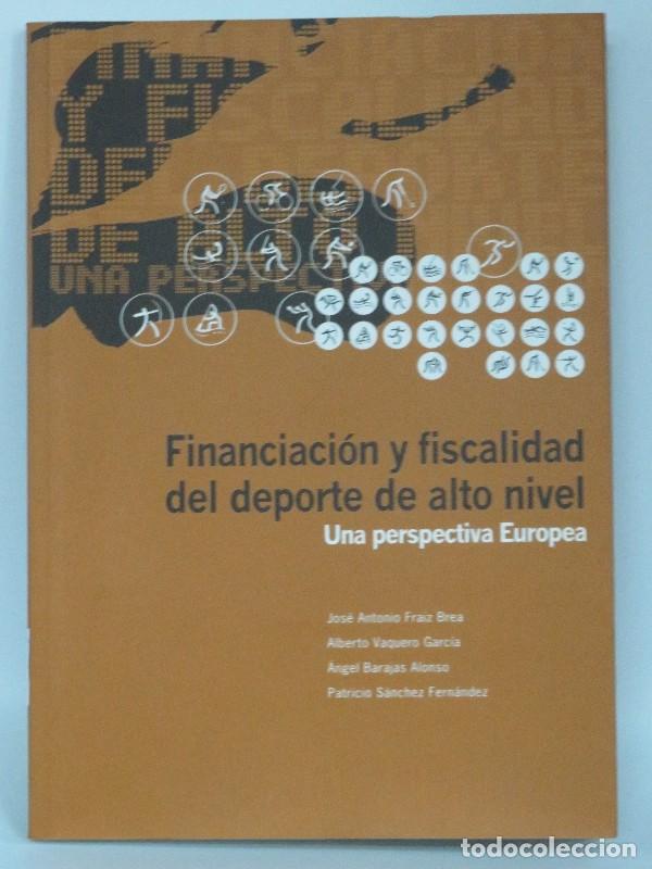 Libros de segunda mano: Financiaci&oacute;n y Fiscalidad del Deporte de Alto Nivel: Una Perspectiva Europea - Fraiz Brea - Nacher