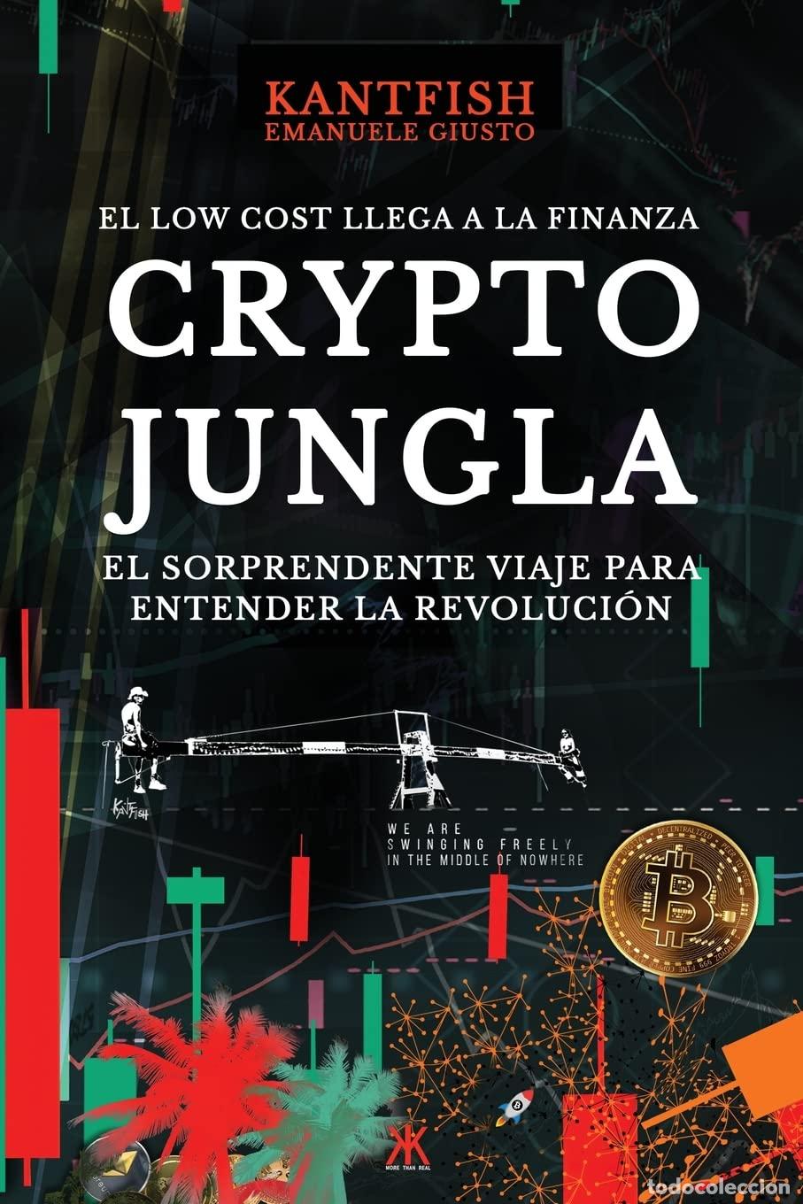 Libros de segunda mano: Crypto Jungla: El Low Cost Llega a la Finanza