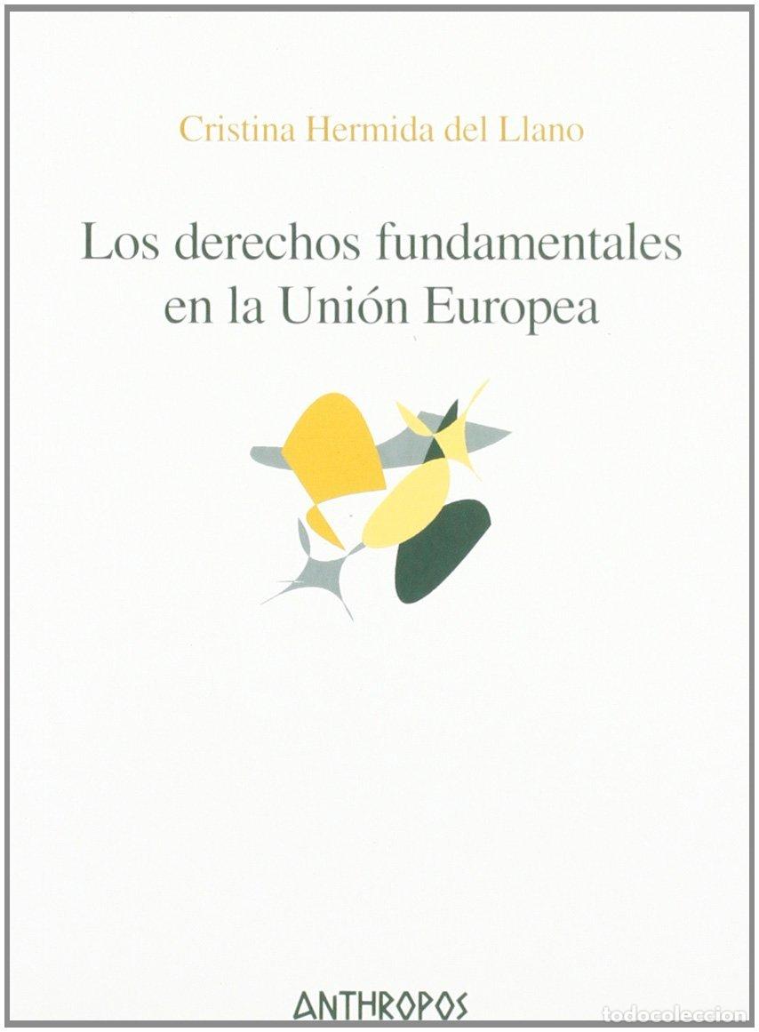 Libros de segunda mano: Derechos Fundamentales en la Uni&oacute;n Europea - Hermida del Llano - Anthropos - Ciencias Sociales, 48