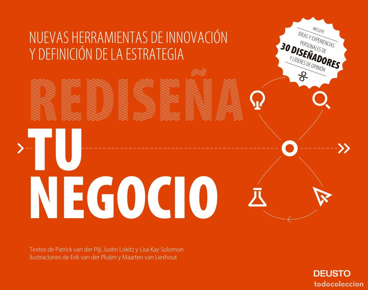 Libros de segunda mano: Redise&ntilde;a tu negocio: Nuevas herramientas de innovaci&oacute;n y definici&oacute;n de la estrategia (Deusto)